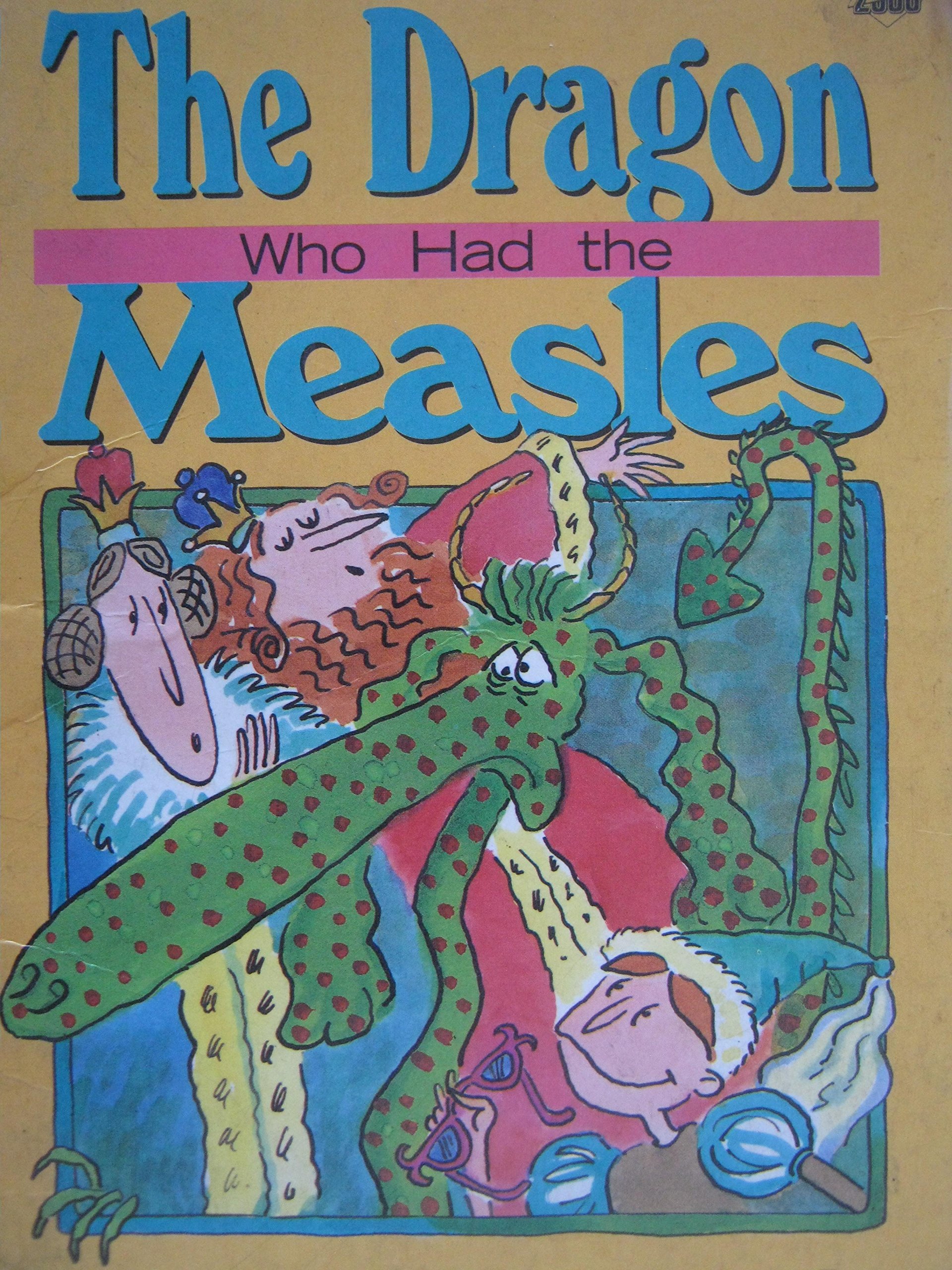 The Dragon Who Had the Measles