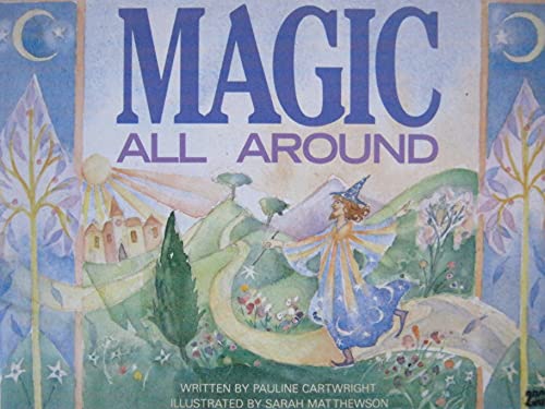 Magic All Around, Stage 6 (Literacy 2000)