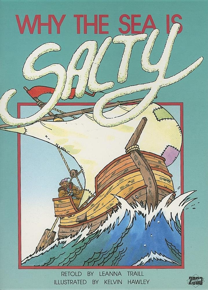 Why the Sea Is Salty: A Traditional Story from Europe (Literacy 2000 Stage 6)