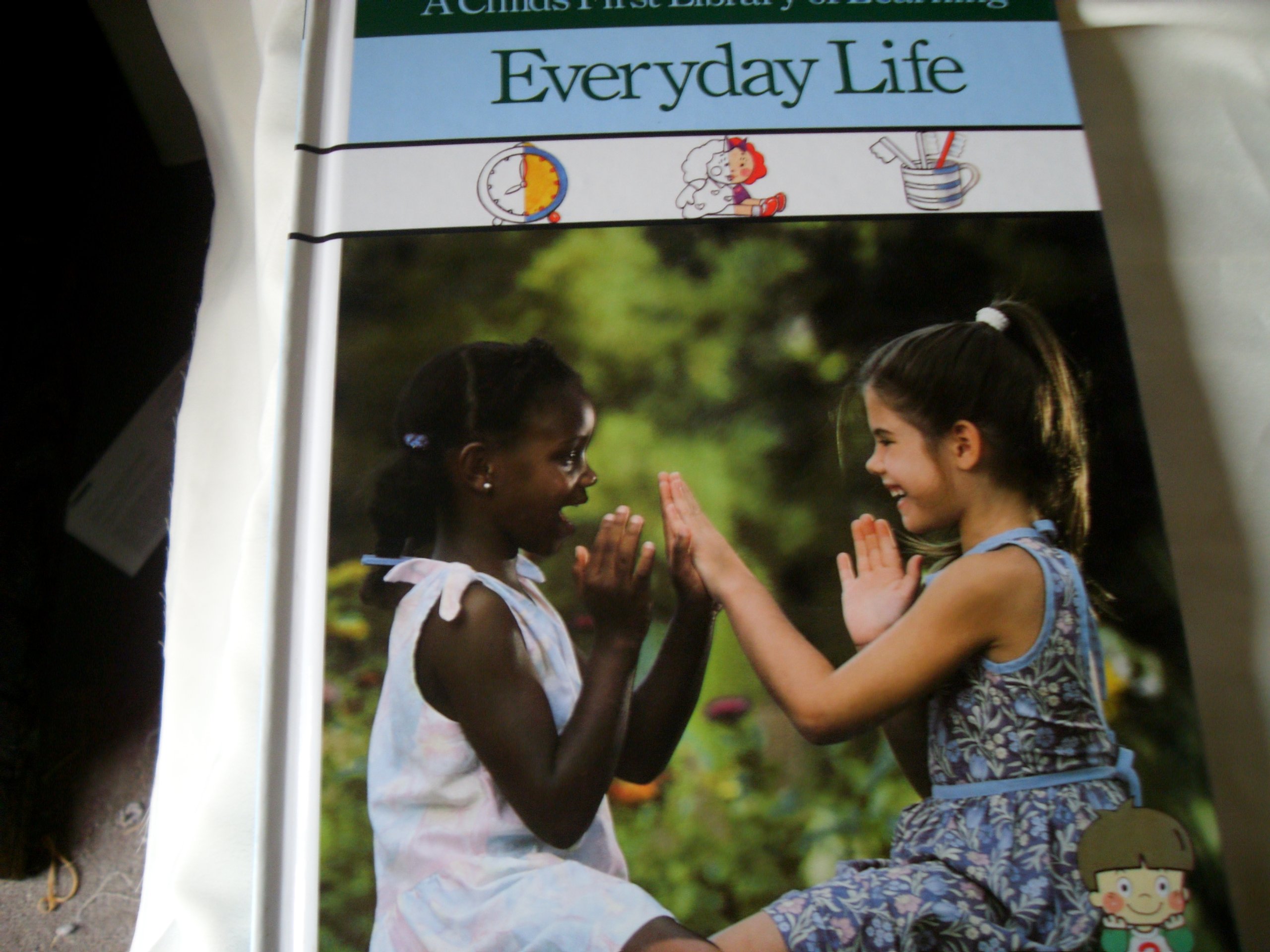 Everyday Life (A Child's First Library of Learning)