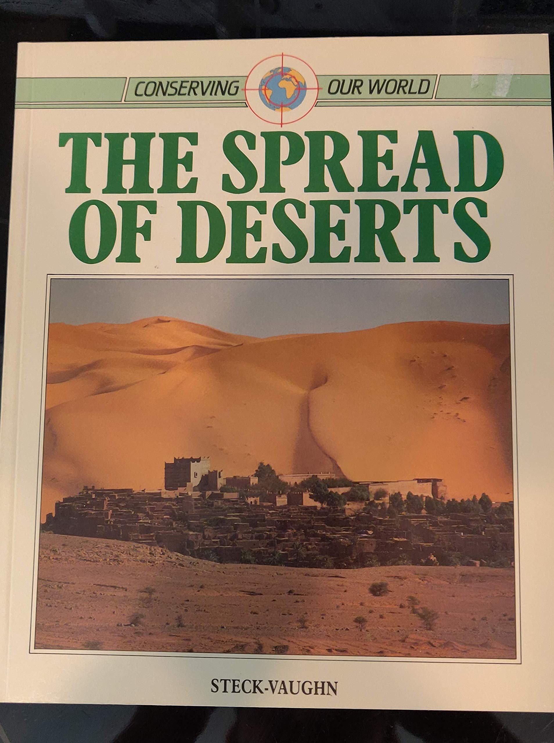 Spread of Deserts: Conserving Our World