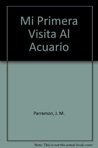 Mi Primera Visita Al Acuario (Spanish Edition)