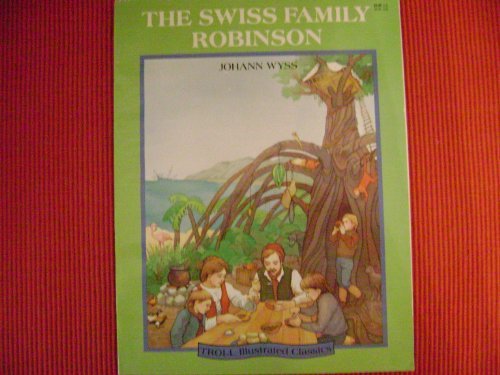 Swiss Family Robinson (Troll Illustrated Classics)