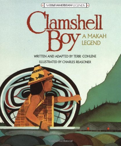 Clamshell Boy: A Makah Legend