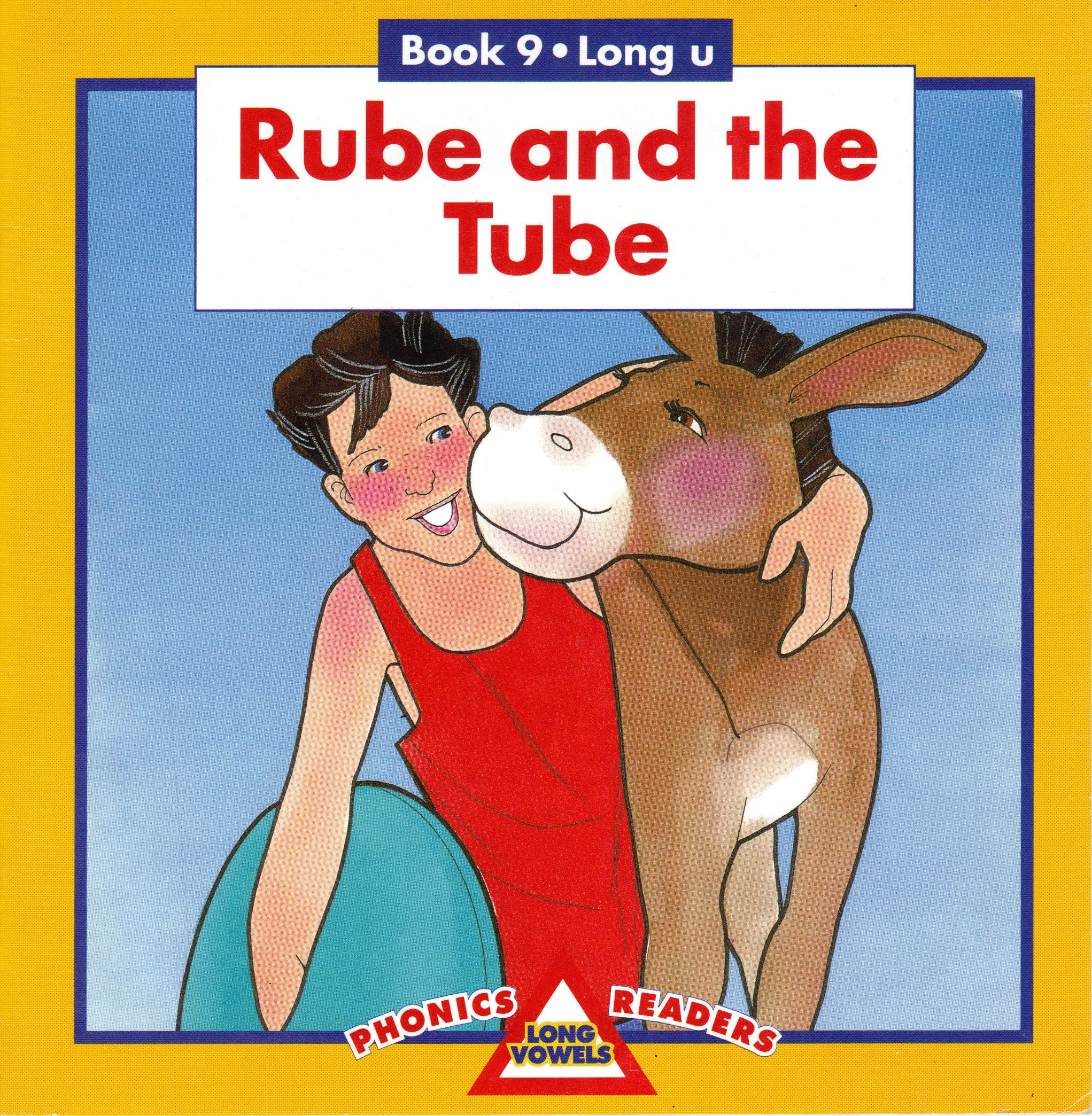 Rube and the Tube : Book 9: Long U (Phonics Long Vowels Readers)