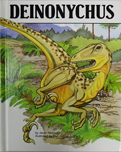 Deinonychus : Dinosaurs Series