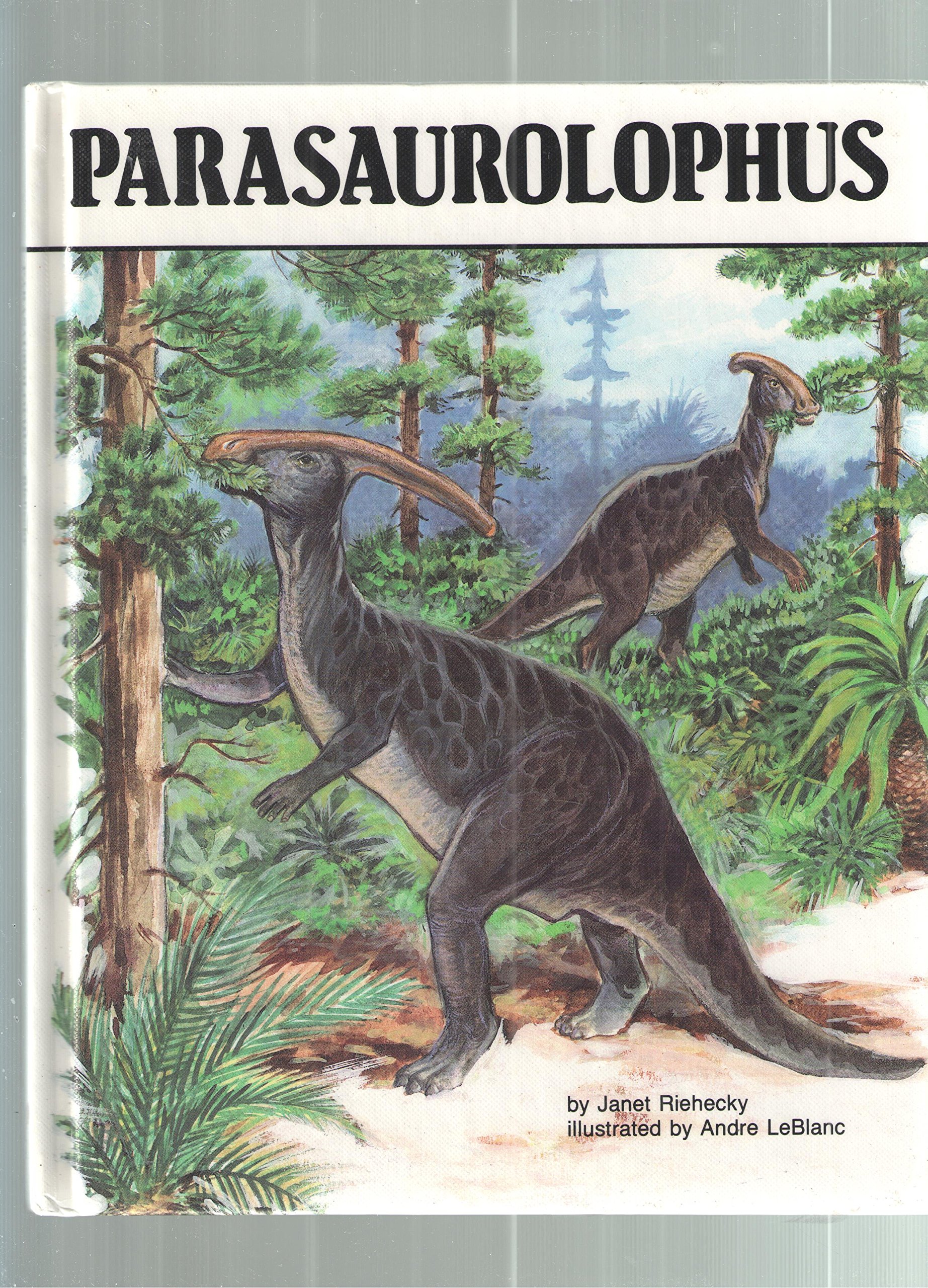 Parasaurolophus : Dinosaurs Series