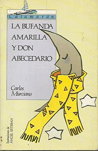 Bufanda amarilla y don abecedario,la