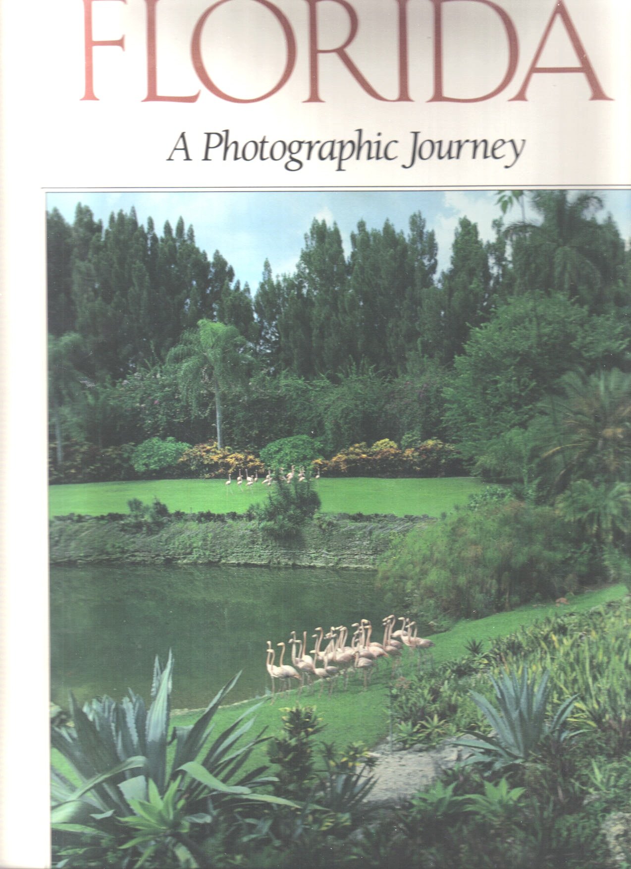 Florida: A Photographic Journey (Photographic Journey Series)