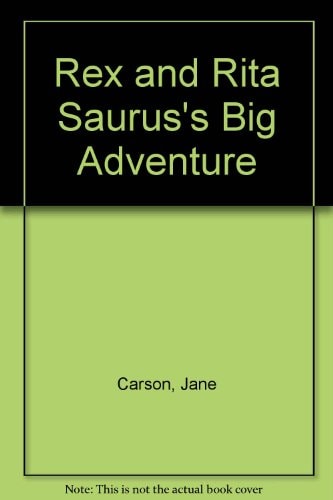 Rex & Rita Saurus's Big Adventure