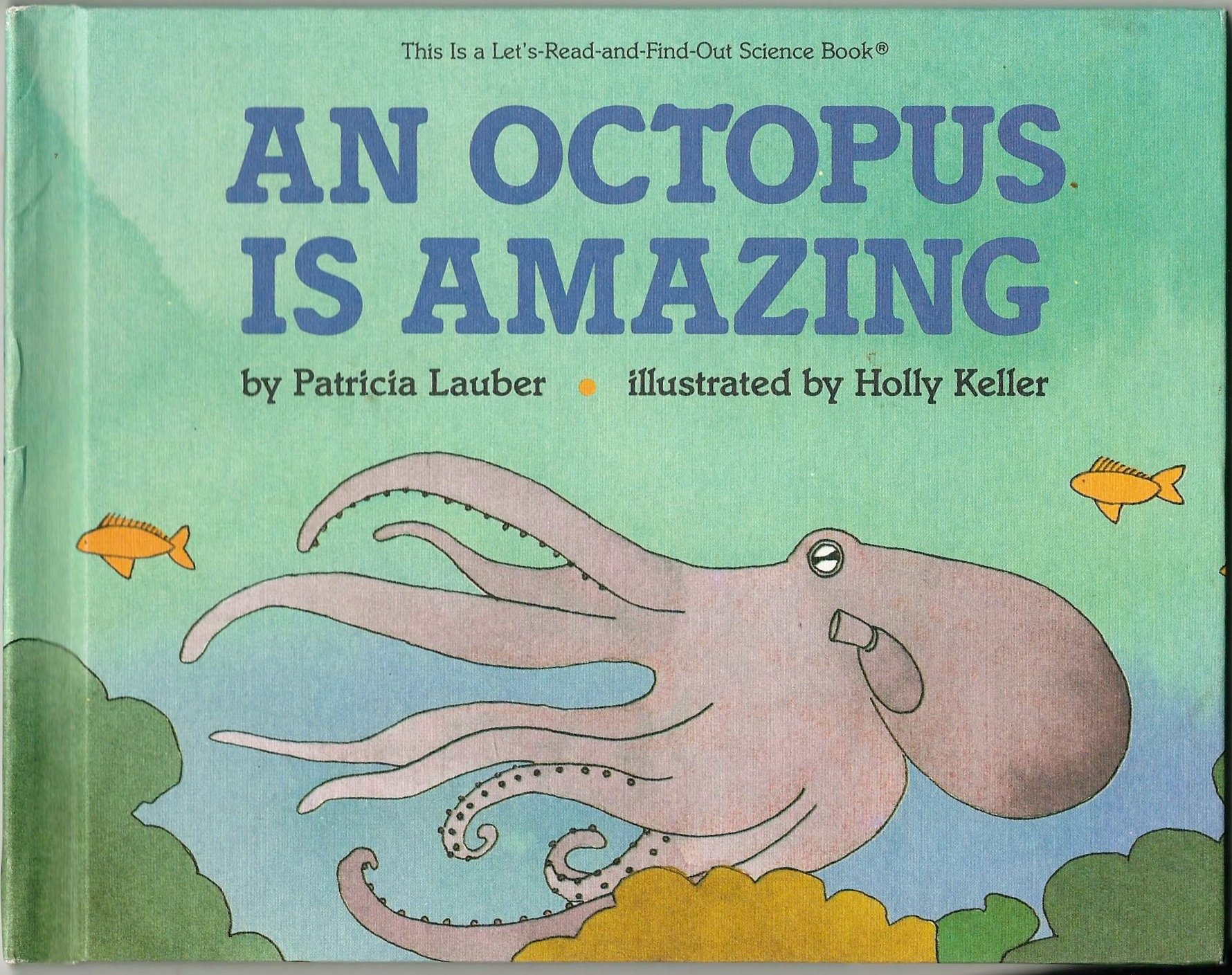 An Octopus Is Amazing (Let's Read and Find Out)