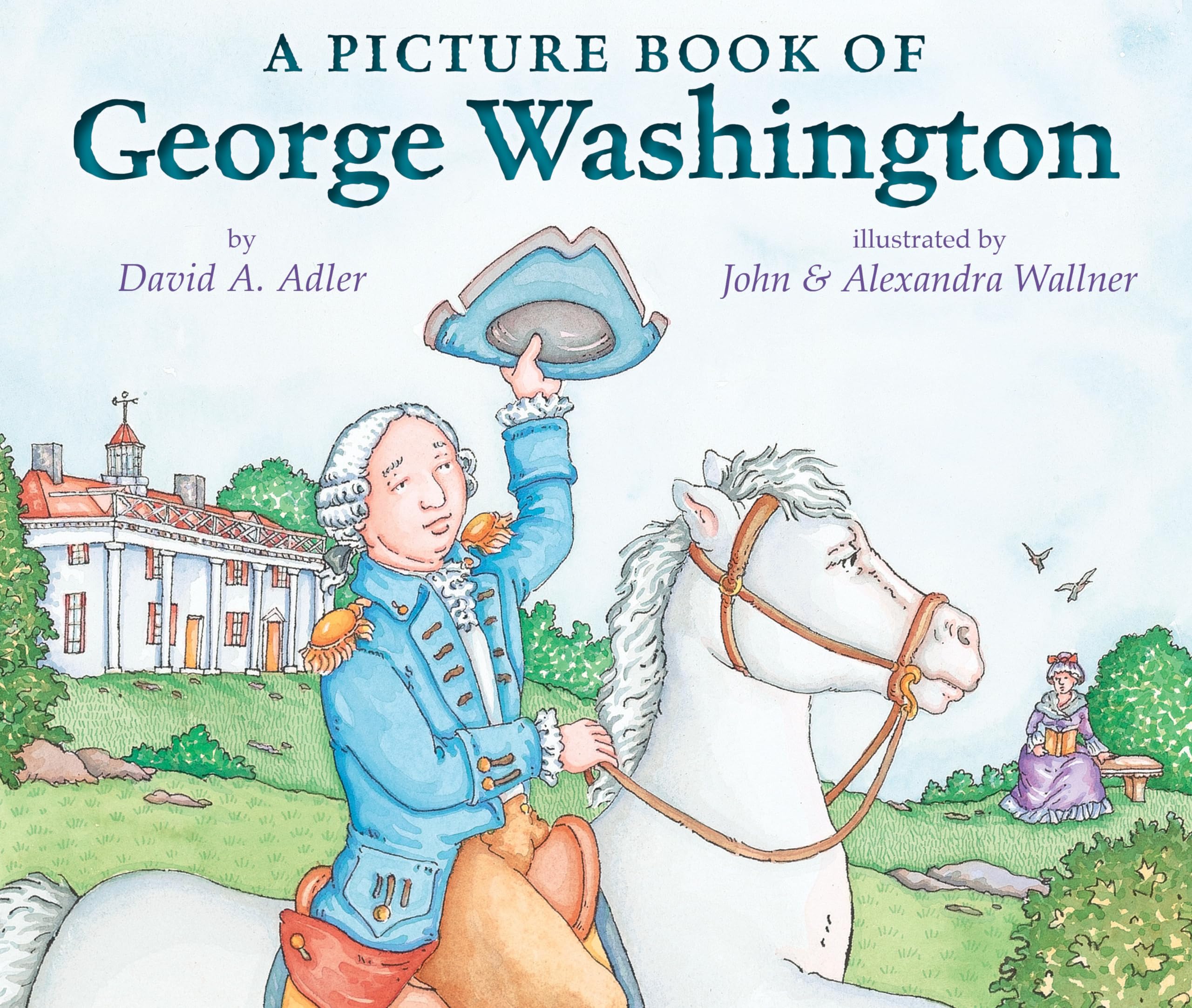 A Picture Book of George Washington (Picture Book Biography)