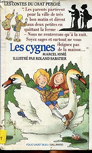 Les Cygnes: UN CONTE DU CHAT PERCHE (FOLIO CADET BLEU)
