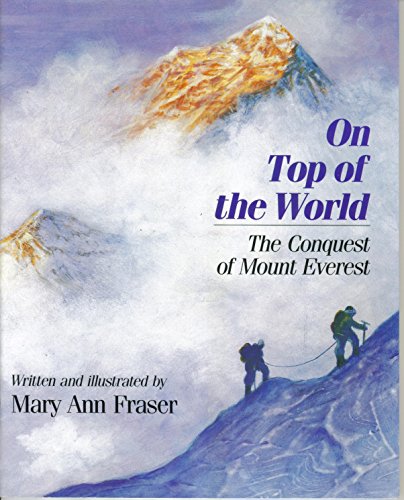 On Top of the World- The Conquest of Mount Everest