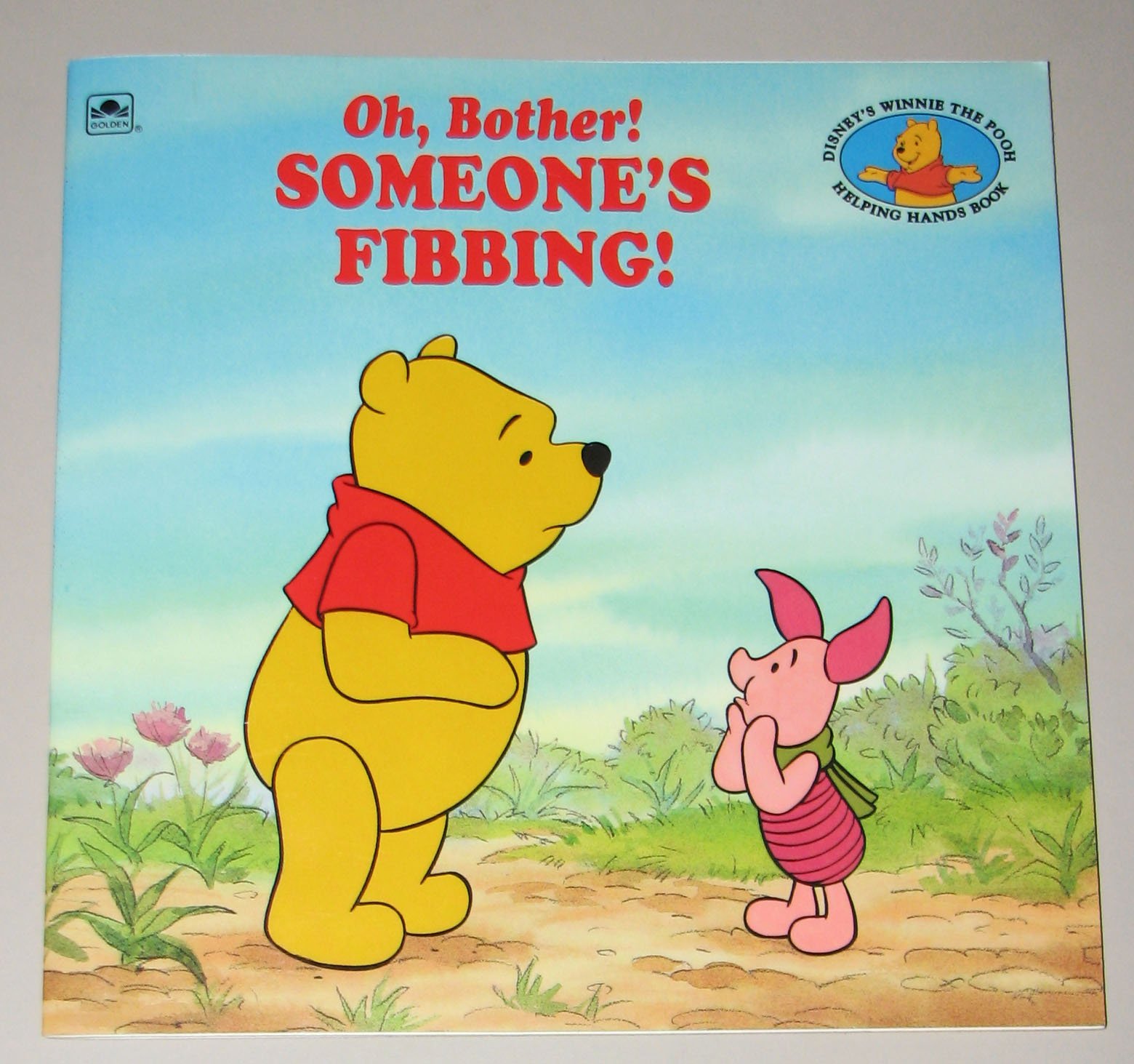 Oh, Bother! Someone's Fibbing! (Disneys Winnie the Pooh Helping Hands Book)