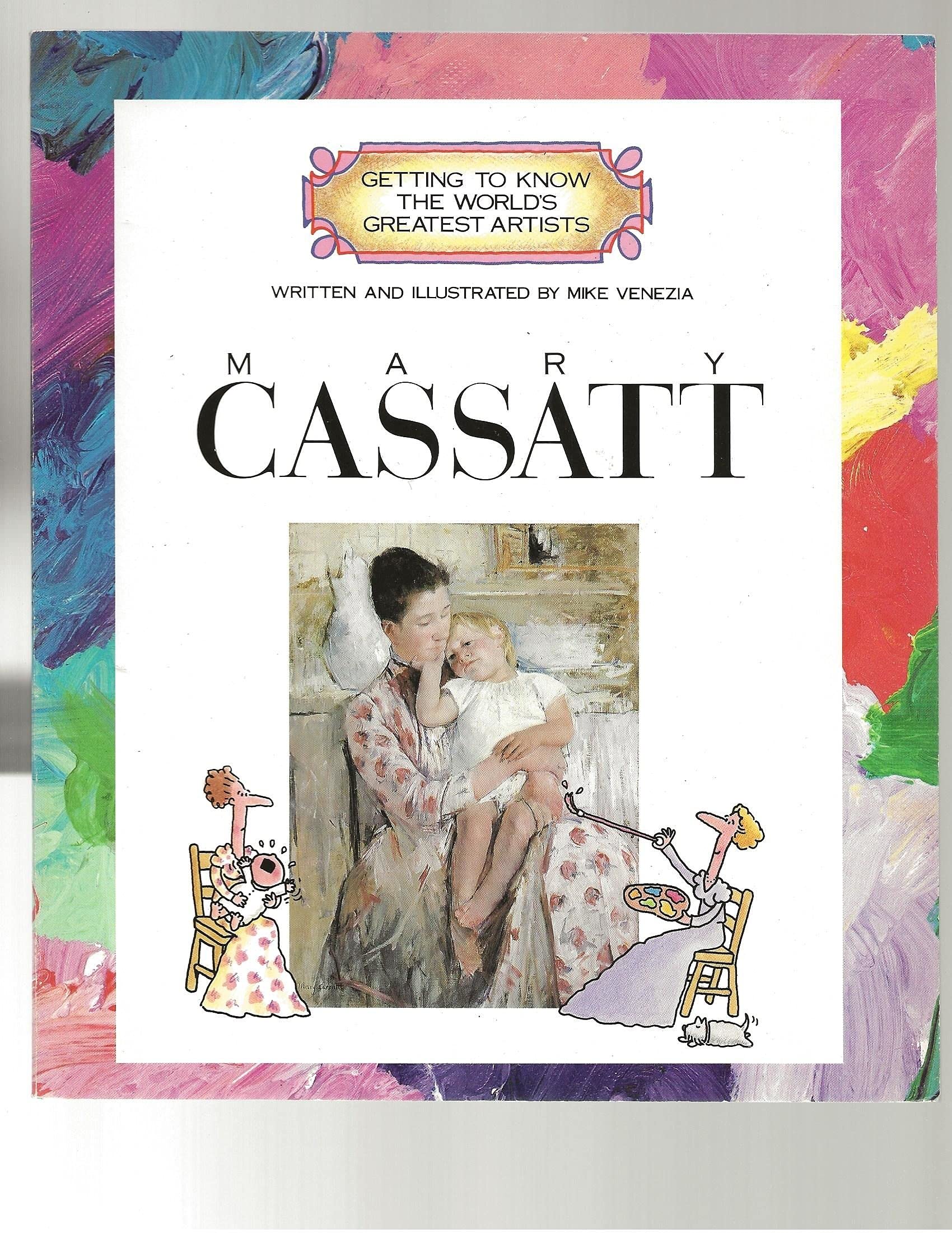 Mary Cassatt (Getting to Know the World's Greatest Artists)