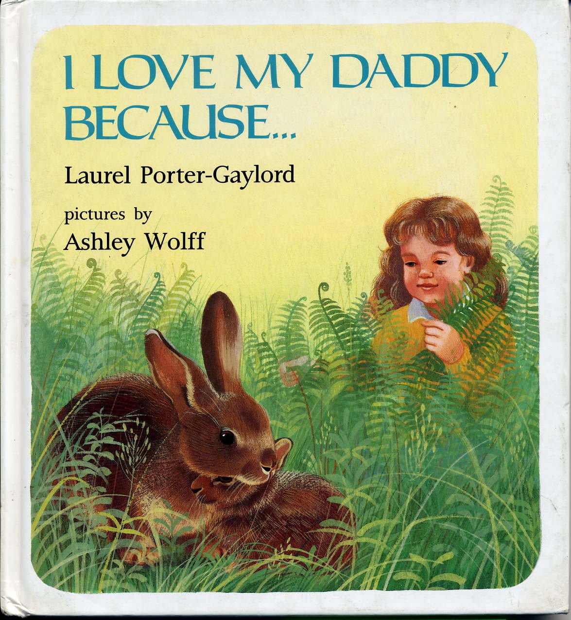 I Love My Daddy Because...