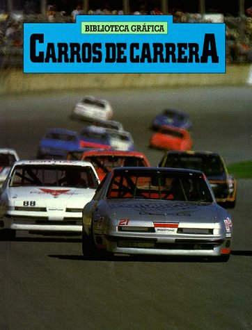 Carros De Carrera / Racing Cars (Biblioteca Grafica) (Spanish Edition)