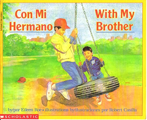 Con Mi Hermano/With My Brother (Spanish and English Edition)