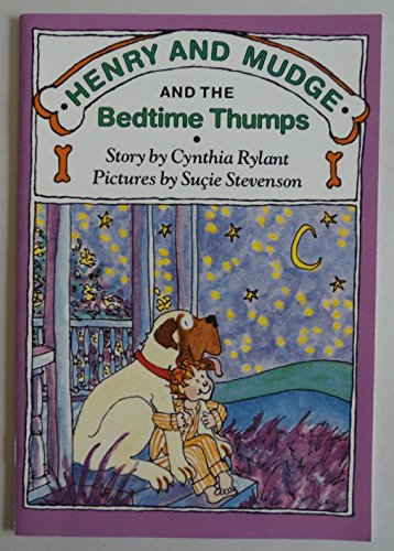 HENRY and mudge and the bedtime thumps.