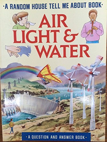 AIR, LIGHT AND WATER (Tell Me About)