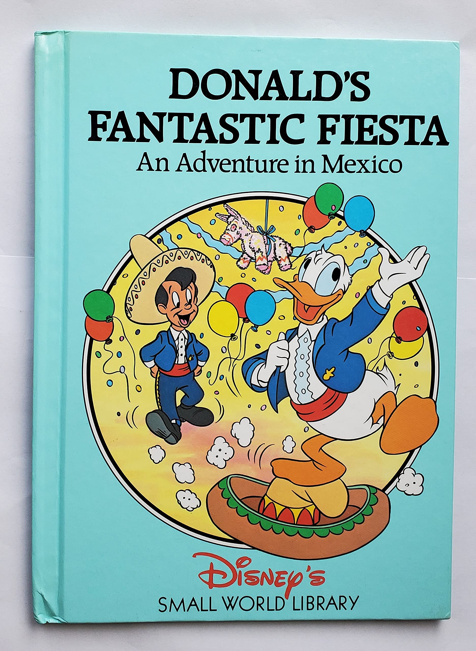 Donalds Fantastic Fiesta - An Adventure in Mexico