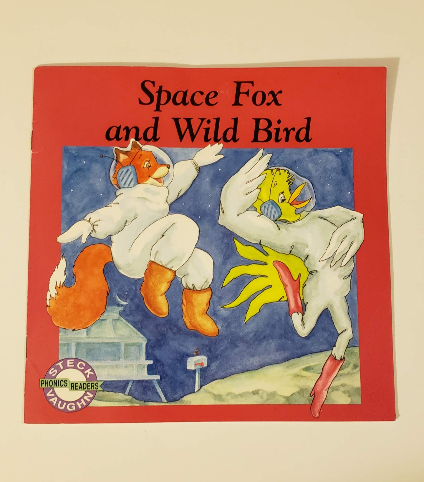 Space fox and wild bird (Steck-Vaughn phonics readers)