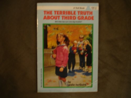 The Terrible Truth About Third Grade (Making the Grade)