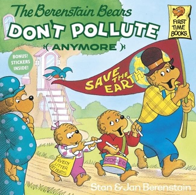 The Berenstain Bears Don't Pollute (Anymore) (Turtleback School & Library Binding Edition) (Berenstain Bears First Time Chapter Books)