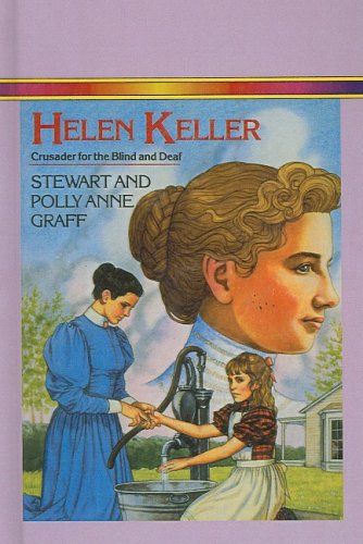 Helen Keller: Crusader for the Blind and Deaf (Young Yearling Book)