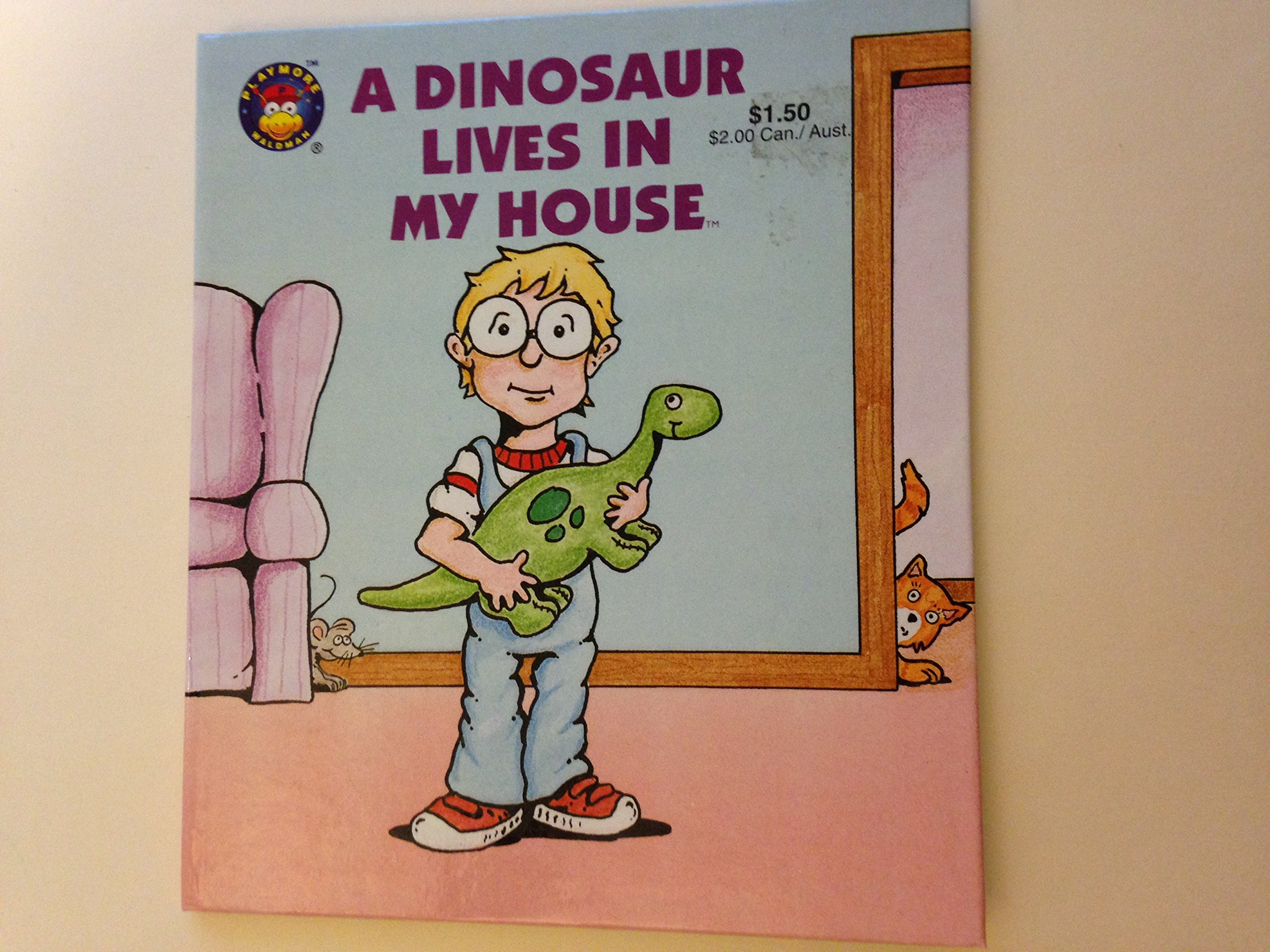 A Dinosuar Lives In My House