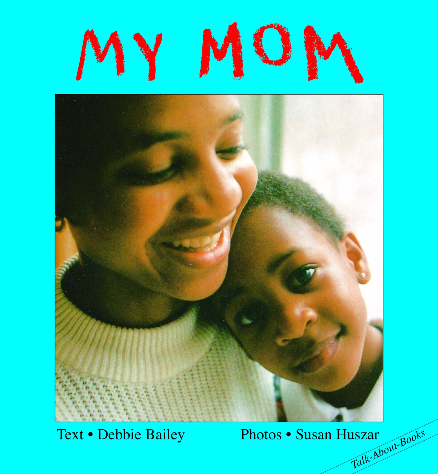My Mom (Talk-About-Books)