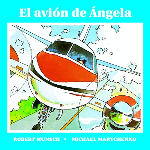 El avión de angela (Spanish Edition)