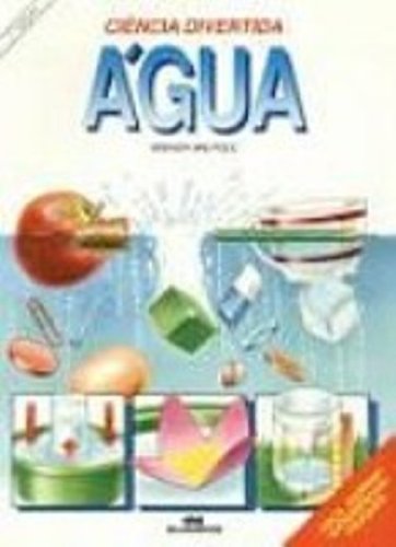 Agua. Ciencia Divertida (Em Portuguese do Brasil)