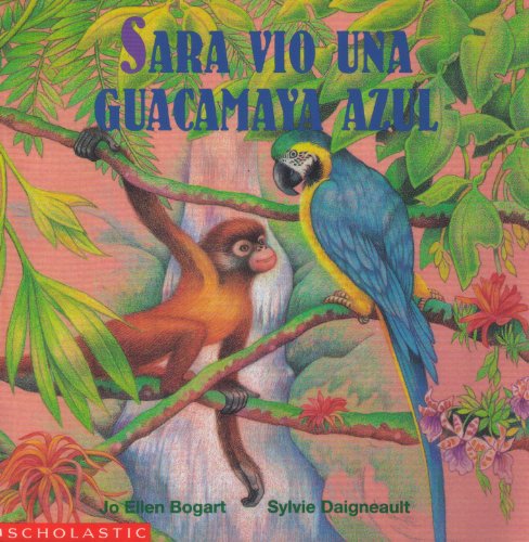 Sara Vio Una Guacamaya Azul