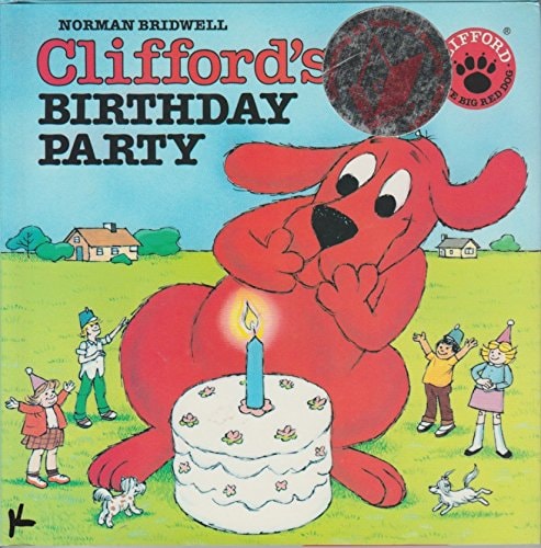 Clifford's Birthday Party/Commemorates the 25th Anniversary of Reading Is Fundamental