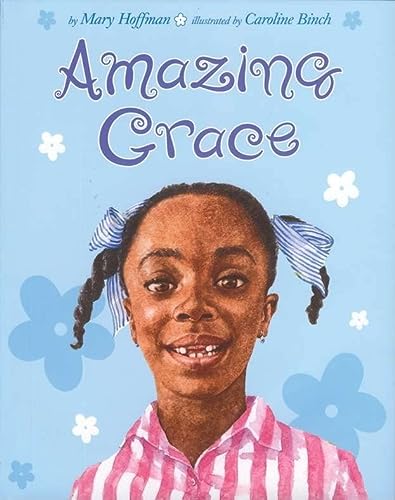 Amazing Grace (Grace-picture Books)