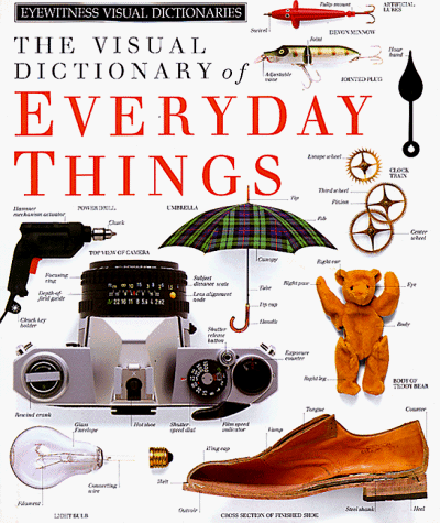 The Visual Dictionary of Everyday Things