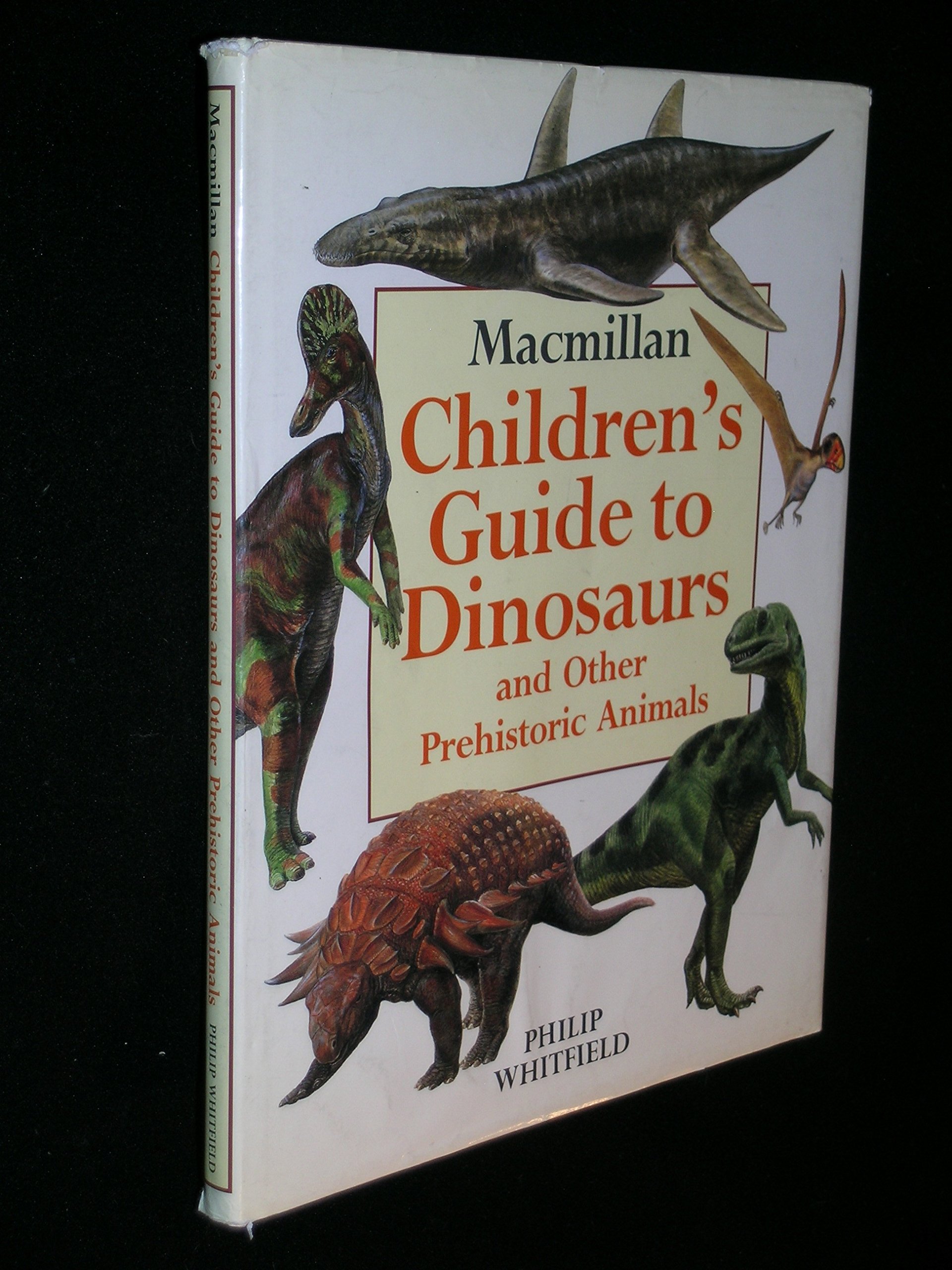 Simon & Schuster's Children's Guide To Dinosaurs And Other Prehistoric Animals