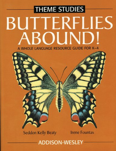 Butterflies Abound!: A Whole Language Resource Guide for K-4