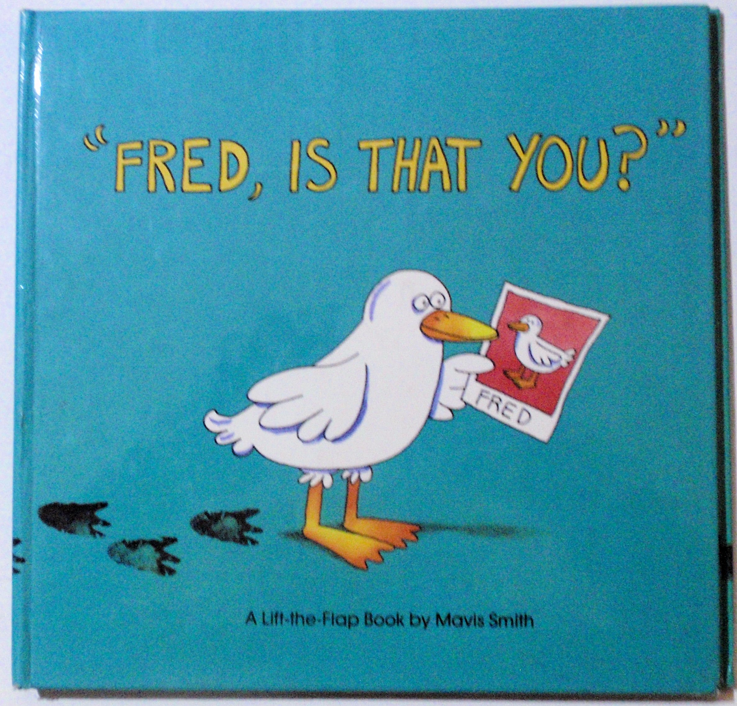 Fred, Is That You?: A Lift-The-Flap Book