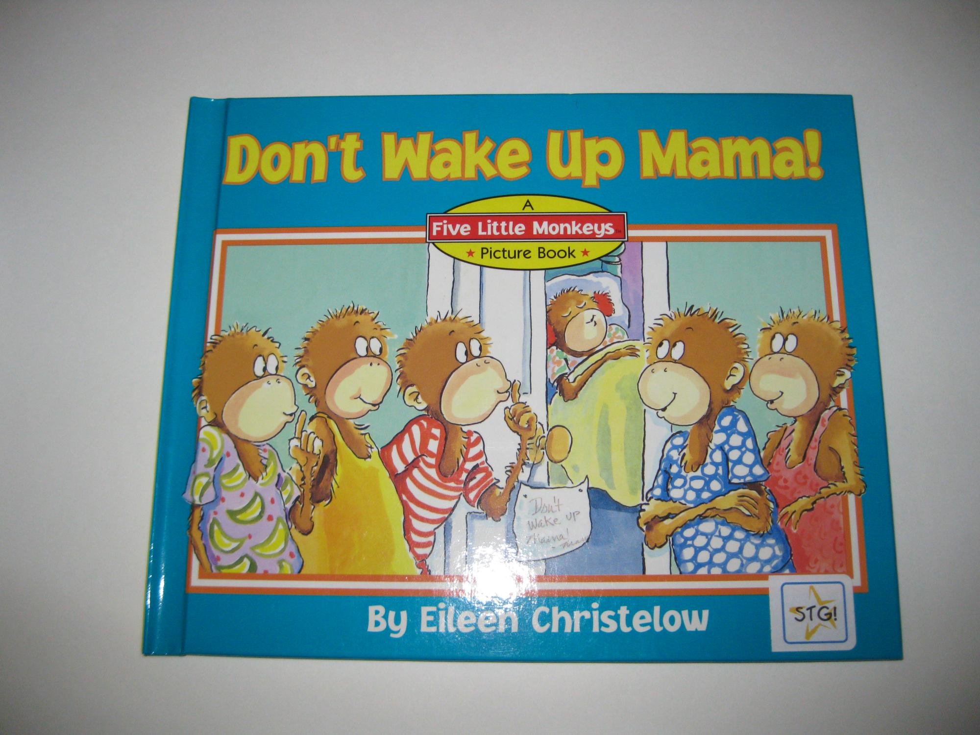 Don't Wake Up Mama!: Another Five Little Monkeys Story