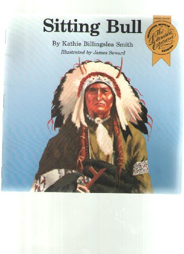 Sitting Bull (Houghton Mifflin Leveled Library: Theme Book: The Dreamers)