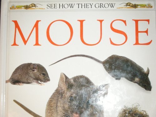 Mouse: 9 (See How They Grow)