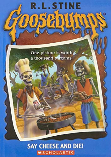 Say Cheese And Die (Goosebumps #04) (Goosebumps - 4)