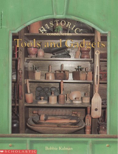 Historic Communities Series: The Kitchen/Home Crafts/The Gristmill/Visiting a Village/Tools and Gadgets/A Colonial Town Williamsburg/Colonial Crafts