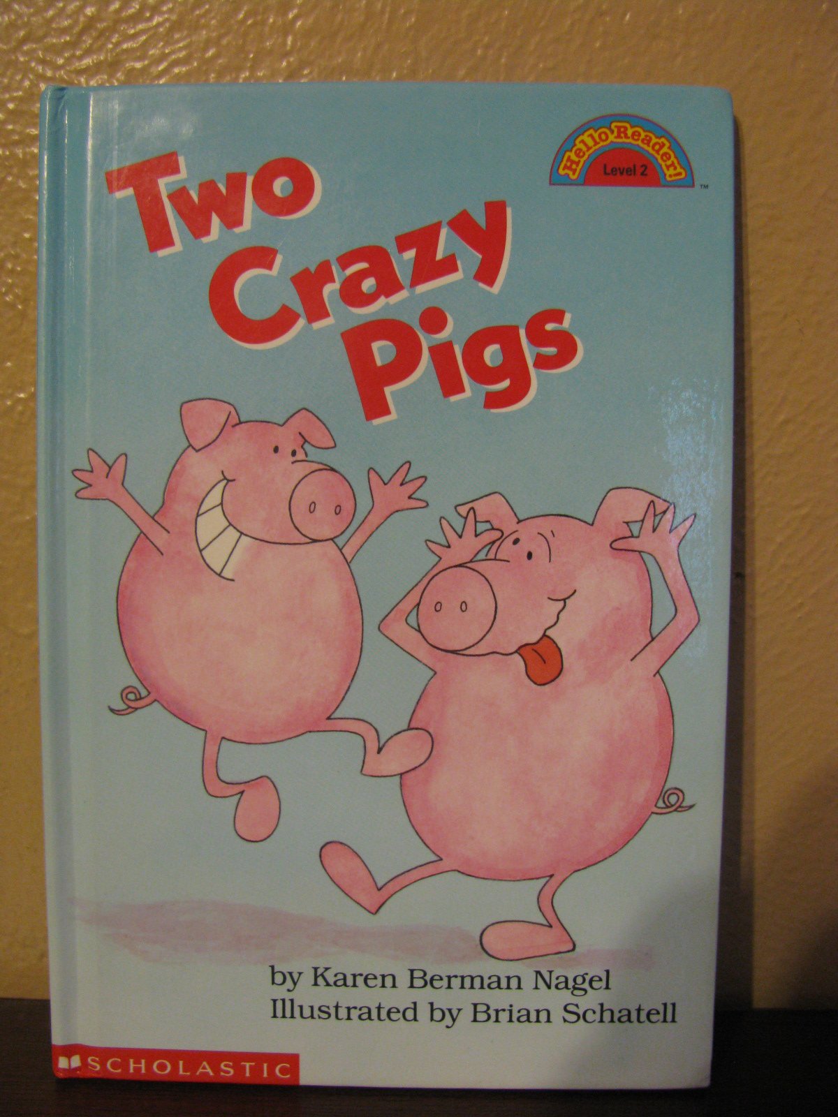 Two Crazy Pigs (Hello Reader! Level 2)