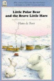 Little Polar Bear & the Brave Little Hare