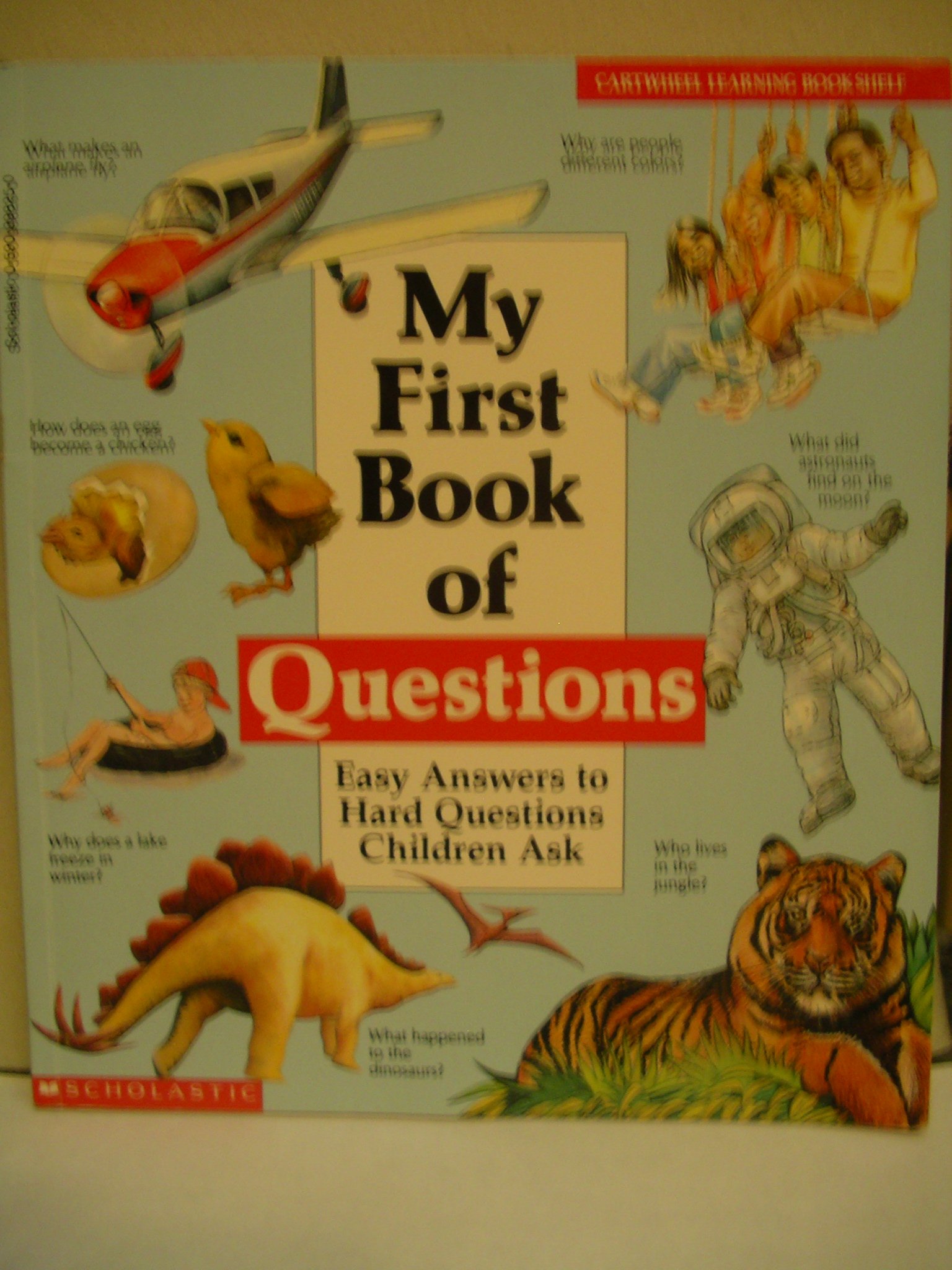 My First Book of Questions: Easy Answers to Hard Questions Children Ask