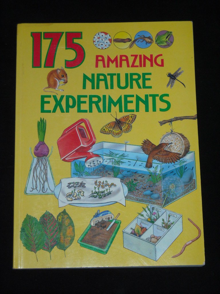 175 Amazing Nature Experiments